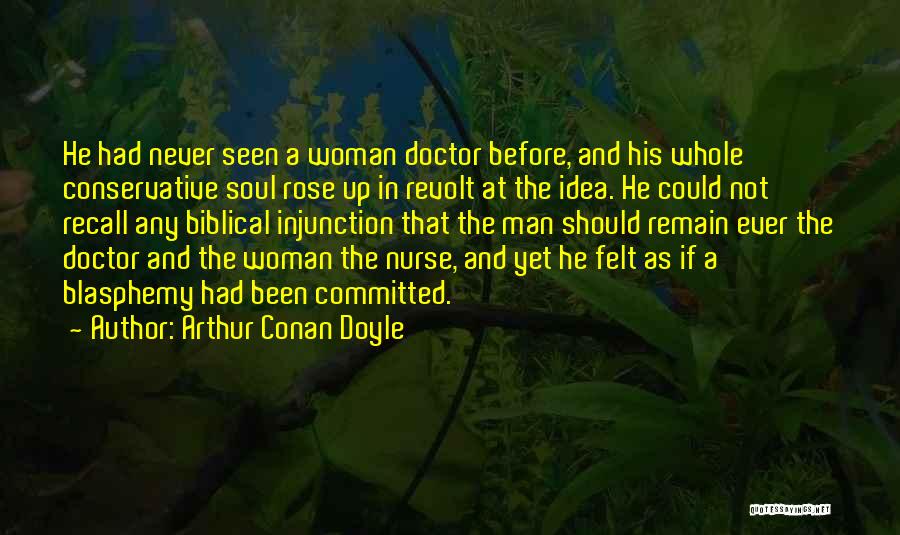 Doctor Nurse Quotes By Arthur Conan Doyle