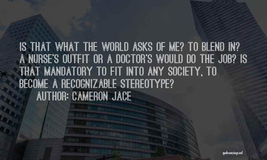 Doctor Nurse Quotes By Cameron Jace