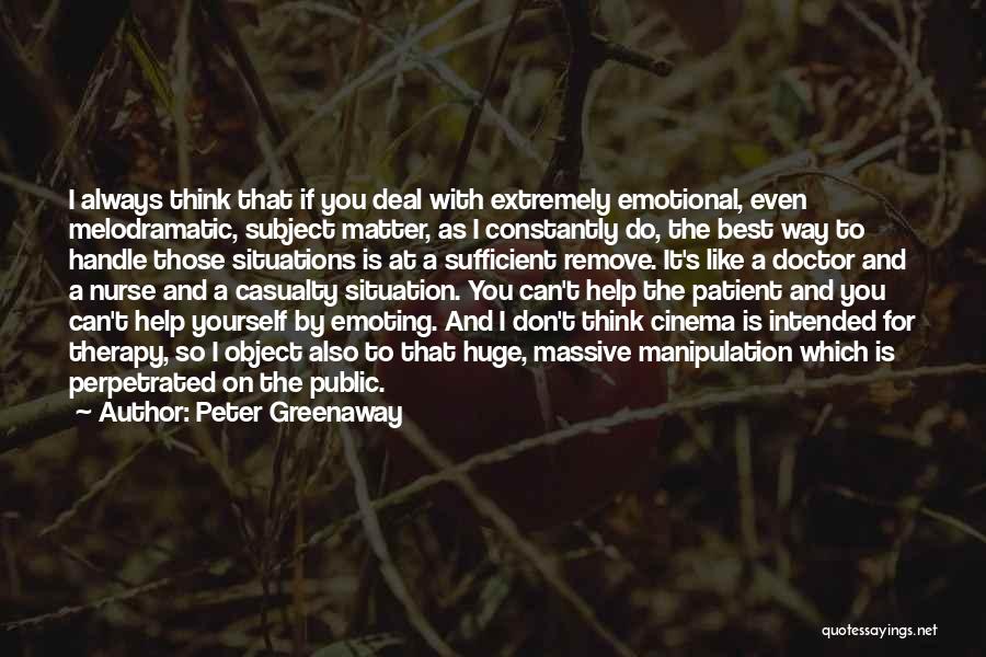 Doctor Nurse Quotes By Peter Greenaway