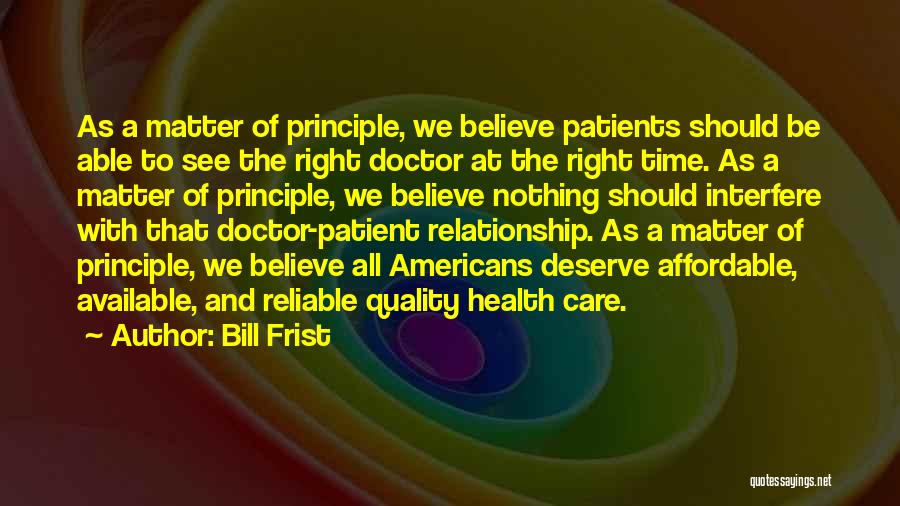 Doctor Patient Relationship Quotes By Bill Frist