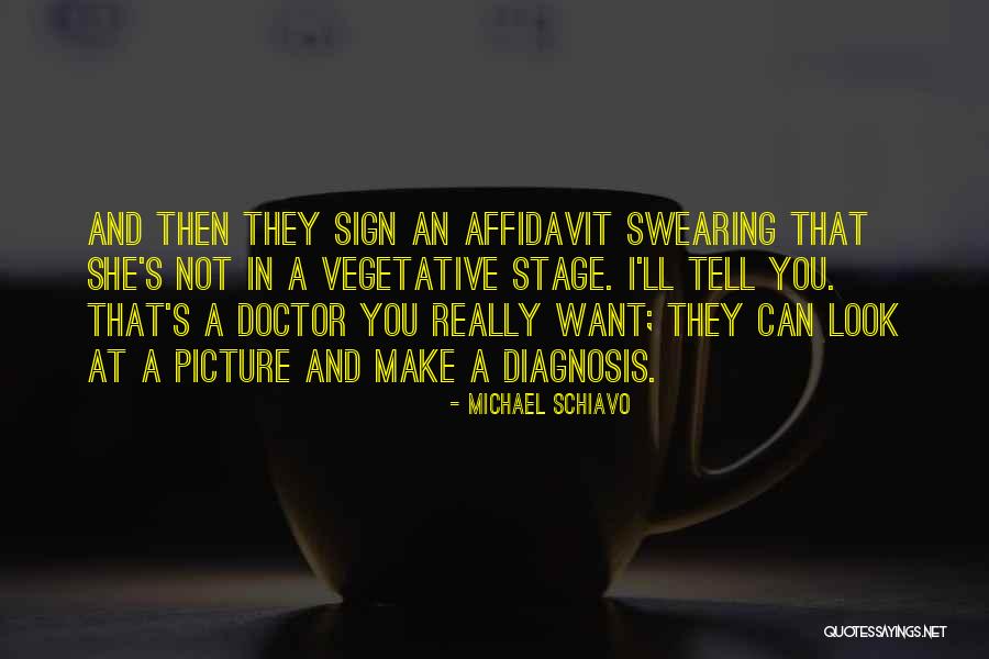 Doctor Picture Quotes By Michael Schiavo