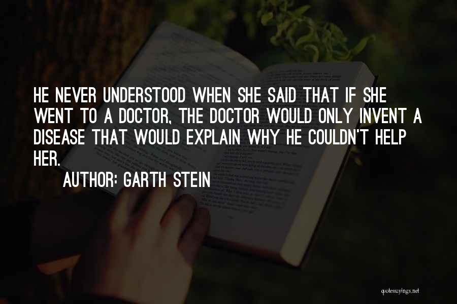 Doctor Stein Quotes By Garth Stein