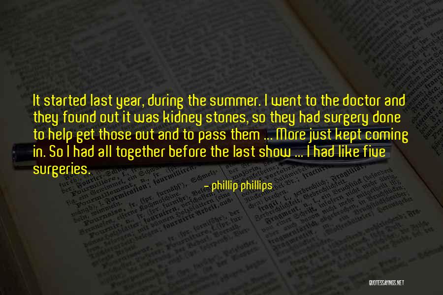 Doctor To Help Quotes By Phillip Phillips Doctor To Help Quotes By Phillip Phillips