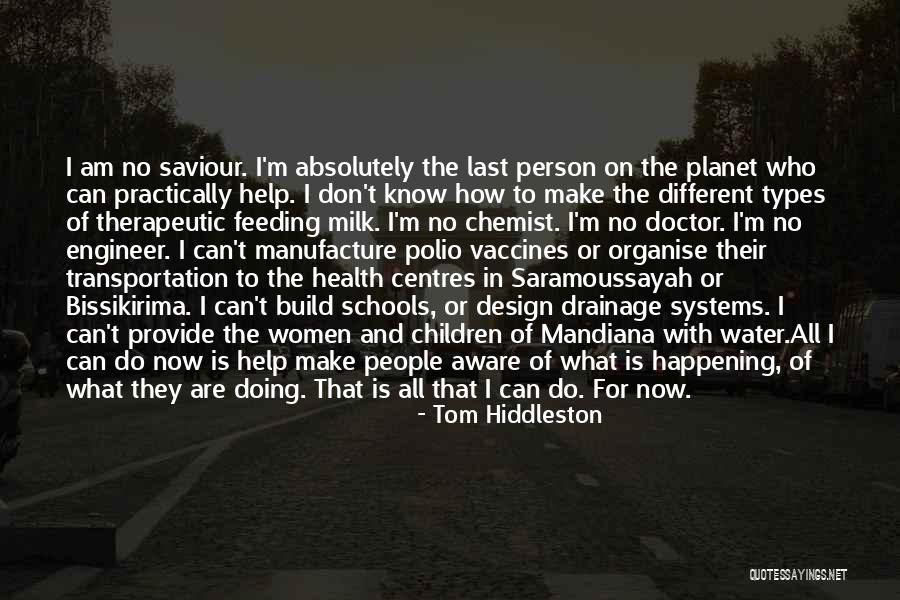 Doctor Vaccines Quotes By Tom Hiddleston Doctor Vaccines Quotes By Tom Hiddleston