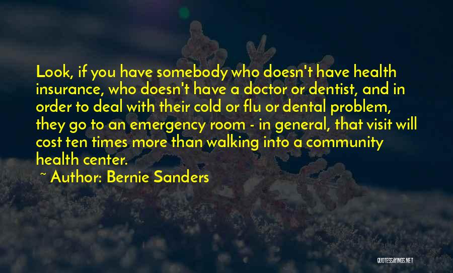 Doctor Visit Quotes By Bernie Sanders