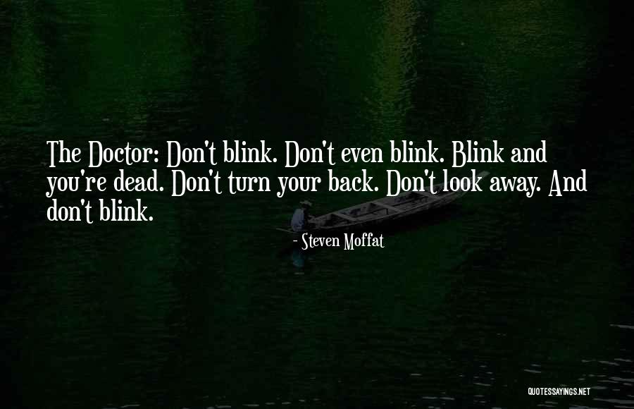 Doctor Who Blink Quotes By Steven Moffat Doctor Who Blink Quotes By Steven Moffat