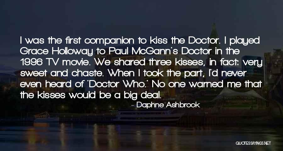 Doctor Who Companion Quotes By Daphne Ashbrook Doctor Who Companion Quotes By Daphne Ashbrook
