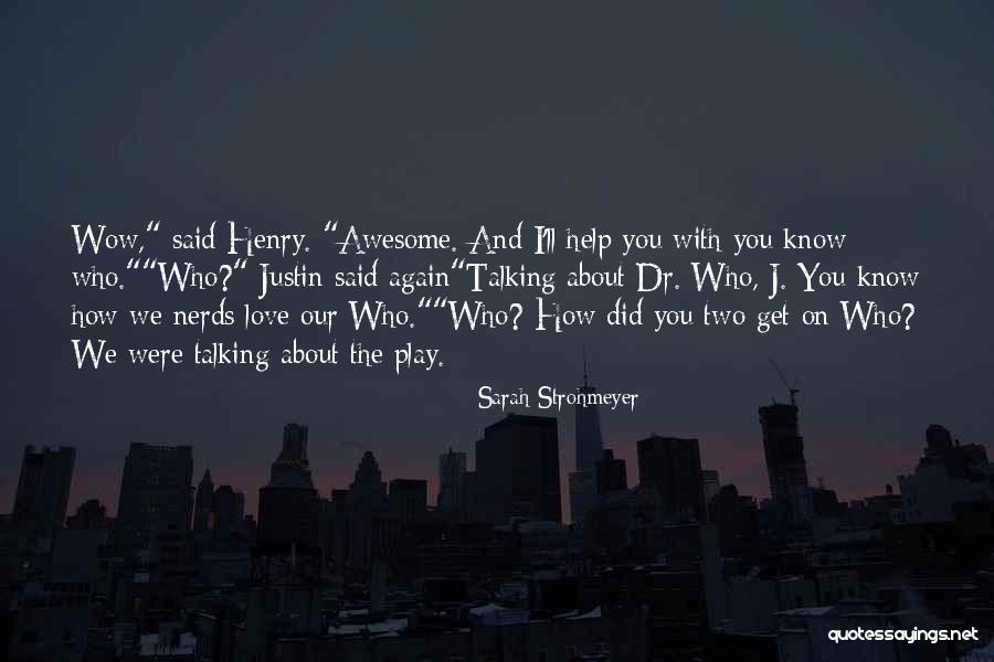 Doctor Who Love Quotes By Sarah Strohmeyer Doctor Who Love Quotes By Sarah Strohmeyer
