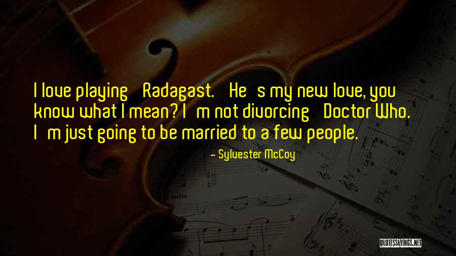 Doctor Who Love Quotes By Sylvester McCoy Doctor Who Love Quotes By Sylvester McCoy