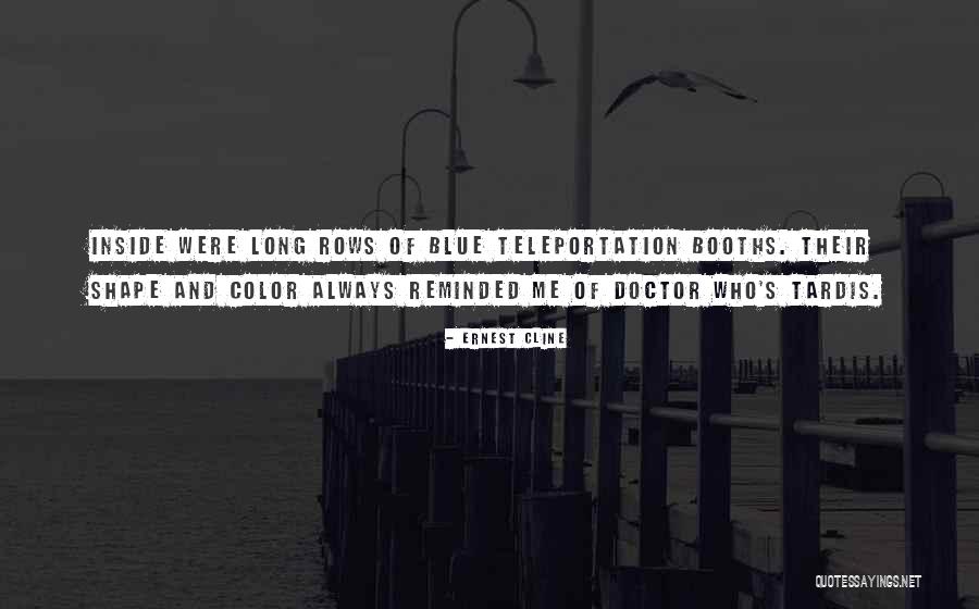 Doctor Who Tardis Quotes By Ernest Cline Doctor Who Tardis Quotes By Ernest Cline