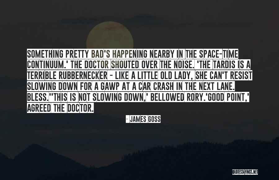 Doctor Who Tardis Quotes By James Goss Doctor Who Tardis Quotes By James Goss