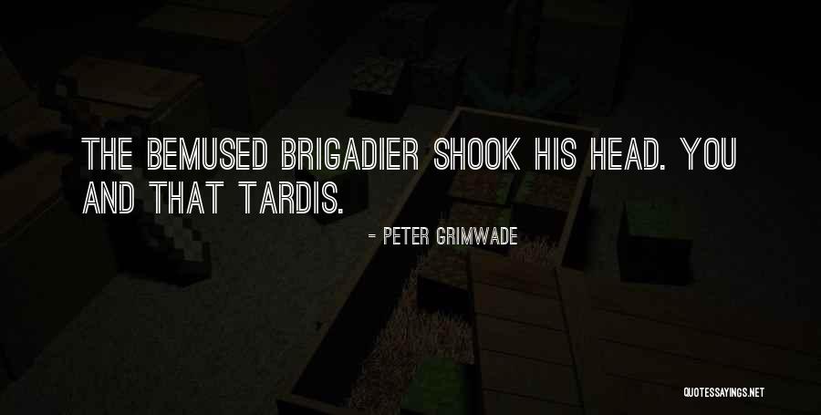 Doctor Who Tardis Quotes By Peter Grimwade Doctor Who Tardis Quotes By Peter Grimwade