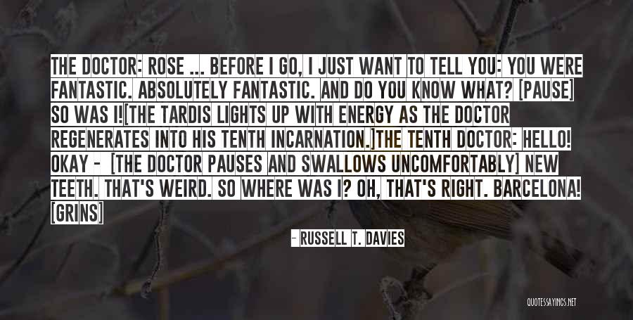 Doctor Who Tardis Quotes By Russell T. Davies Doctor Who Tardis Quotes By Russell T. Davies