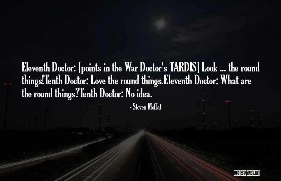 Doctor Who Tenth Quotes By Steven Moffat Doctor Who Tenth Quotes By Steven Moffat