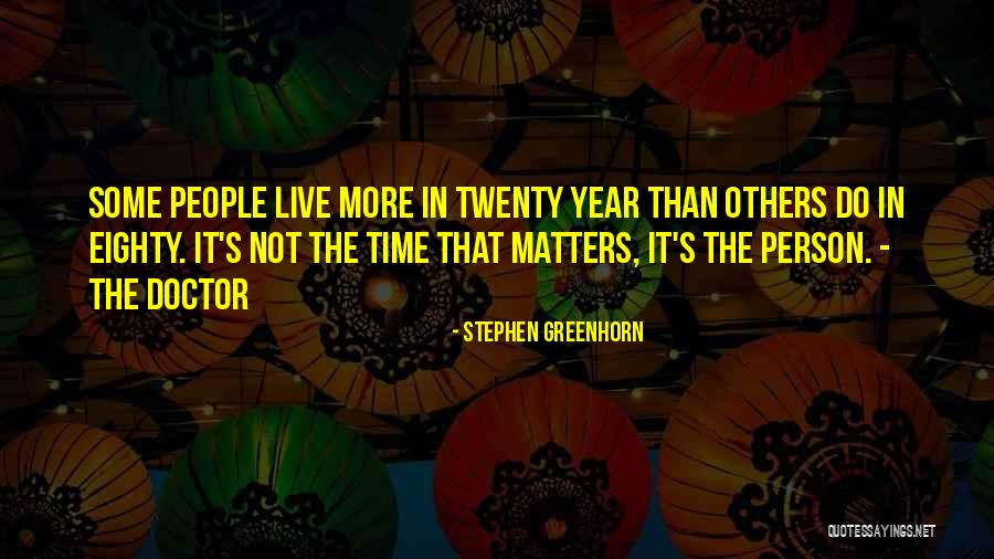 Doctor Who Time Quotes By Stephen Greenhorn Doctor Who Time Quotes By Stephen Greenhorn