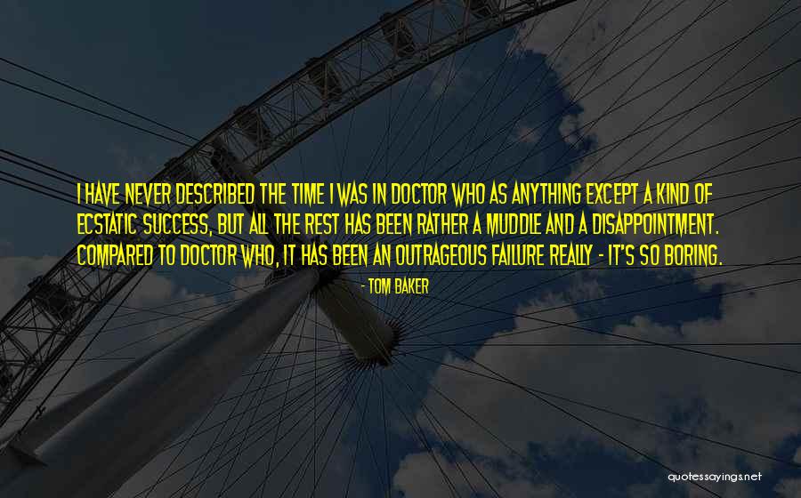 Doctor Who Time Quotes By Tom Baker Doctor Who Time Quotes By Tom Baker