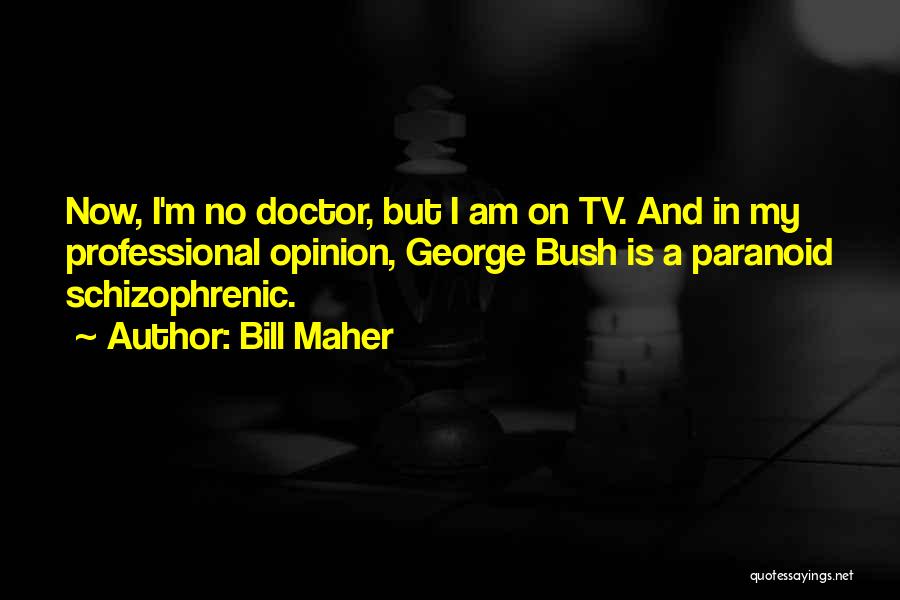 Doctor Who Tv Quotes By Bill Maher