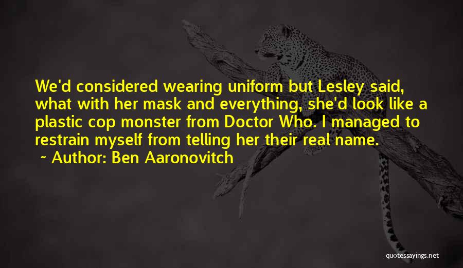 Doctor Who Who Quotes By Ben Aaronovitch