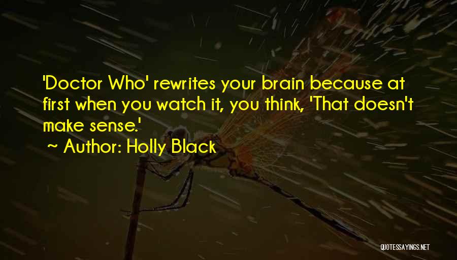 Doctor Who Who Quotes By Holly Black