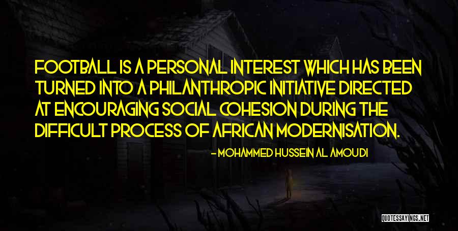 Doctorado Tony Quotes By Mohammed Hussein Al Amoudi Doctorado Tony Quotes By Mohammed Hussein Al Amoudi