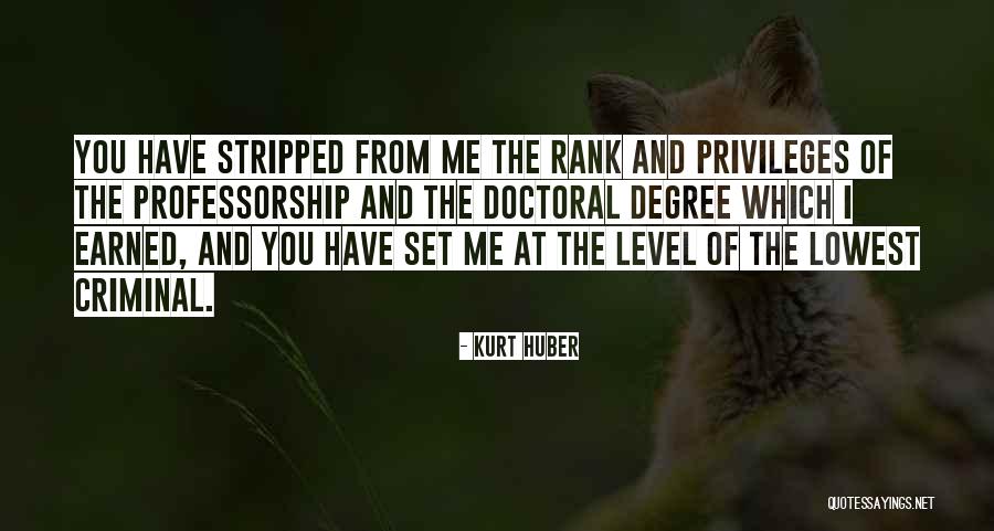 Doctoral Degree Quotes By Kurt Huber Doctoral Degree Quotes By Kurt Huber