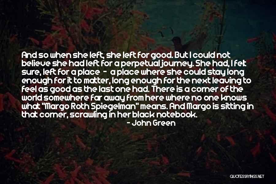 Doctorate In Education Quotes By John Green Doctorate In Education Quotes By John Green