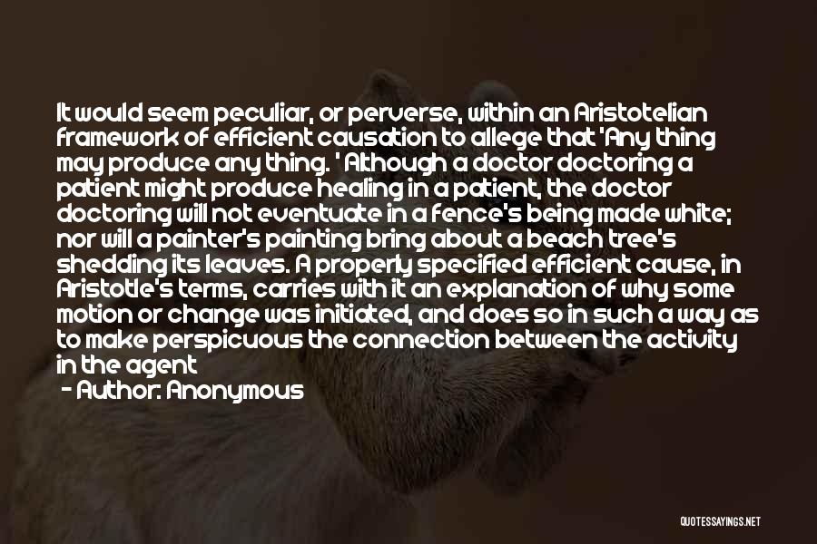 Doctoring Quotes By Anonymous