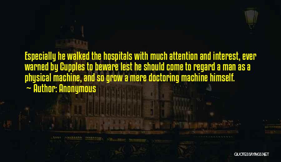Doctoring Quotes By Anonymous Doctoring Quotes By Anonymous