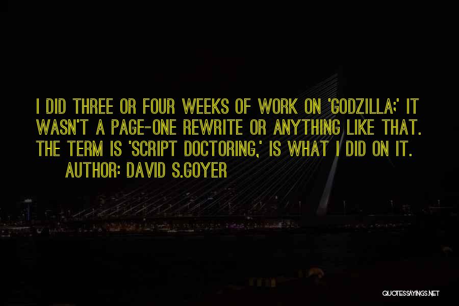 Doctoring Quotes By David S.Goyer