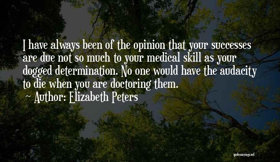 Doctoring Quotes By Elizabeth Peters