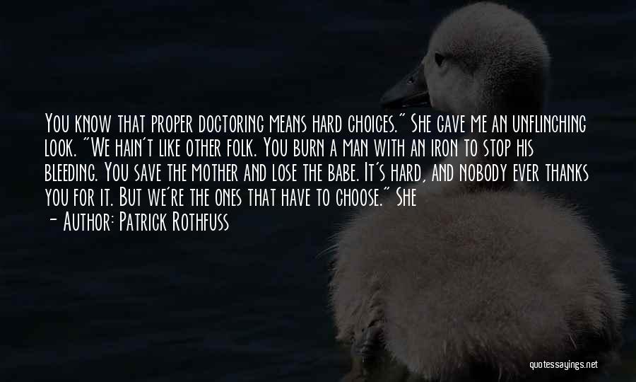 Doctoring Quotes By Patrick Rothfuss