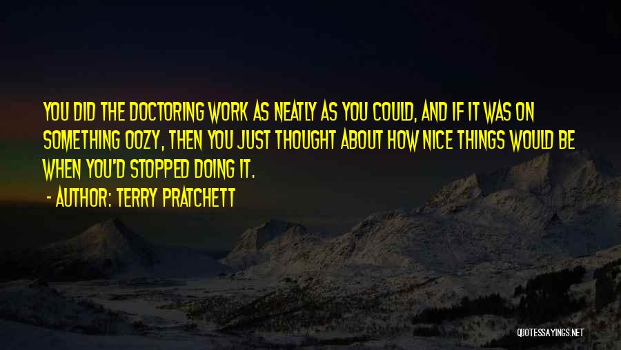 Doctoring Quotes By Terry Pratchett Doctoring Quotes By Terry Pratchett