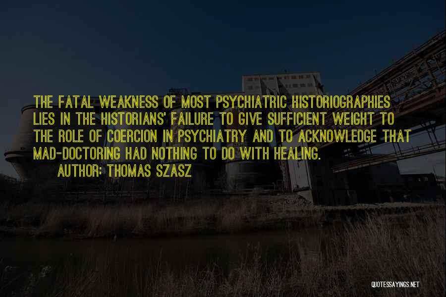 Doctoring Quotes By Thomas Szasz Doctoring Quotes By Thomas Szasz