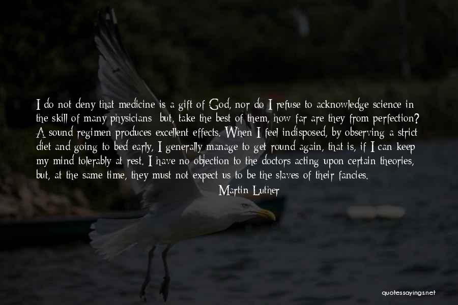 Doctors And Healing Quotes By Martin Luther