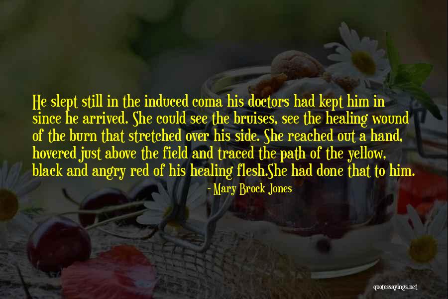 Doctors And Healing Quotes By Mary Brock Jones