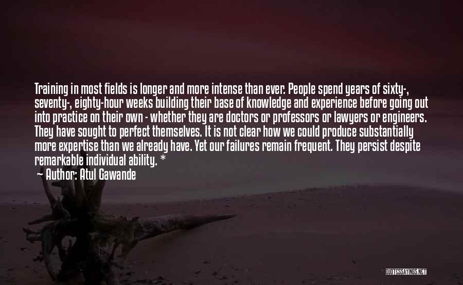 Doctors And Lawyers Quotes By Atul Gawande