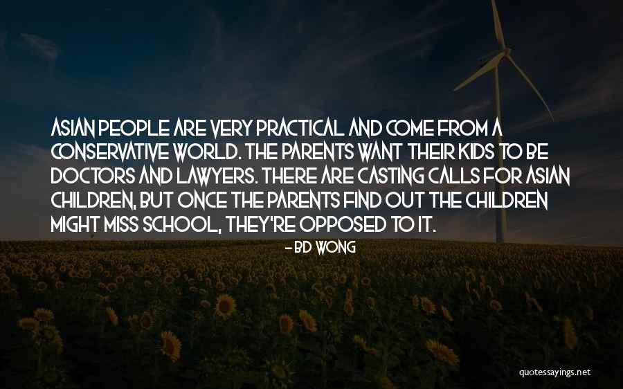 Doctors And Lawyers Quotes By BD Wong Doctors And Lawyers Quotes By BD Wong