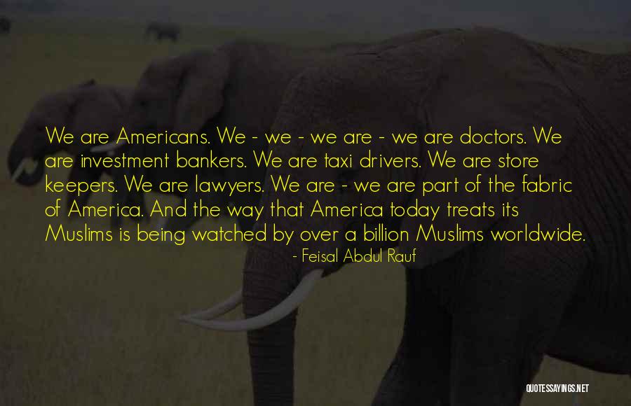 Doctors And Lawyers Quotes By Feisal Abdul Rauf Doctors And Lawyers Quotes By Feisal Abdul Rauf