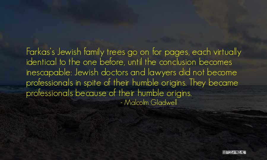 Doctors And Lawyers Quotes By Malcolm Gladwell Doctors And Lawyers Quotes By Malcolm Gladwell