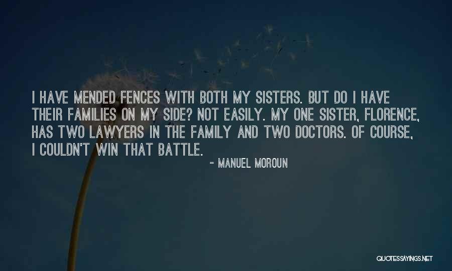 Doctors And Lawyers Quotes By Manuel Moroun Doctors And Lawyers Quotes By Manuel Moroun
