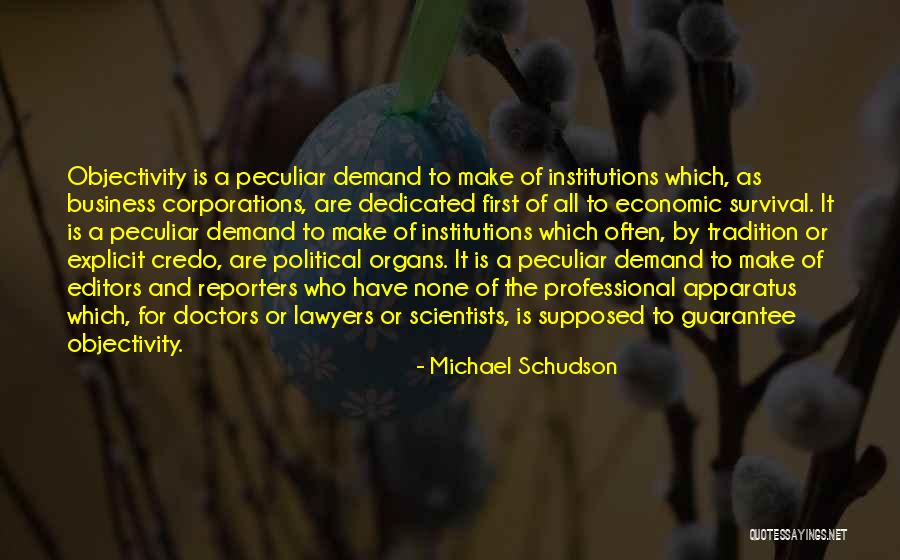 Doctors And Lawyers Quotes By Michael Schudson Doctors And Lawyers Quotes By Michael Schudson