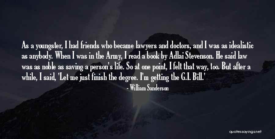 Doctors And Lawyers Quotes By William Sanderson Doctors And Lawyers Quotes By William Sanderson