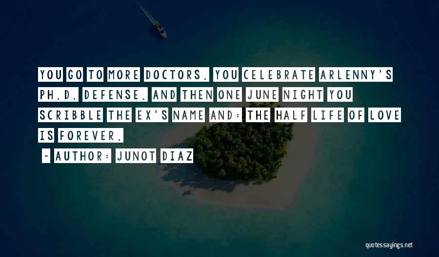 Doctors And Love Quotes By Junot Diaz