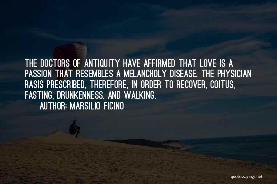 Doctors And Love Quotes By Marsilio Ficino