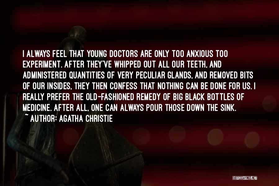 Doctors And Medicine Quotes By Agatha Christie