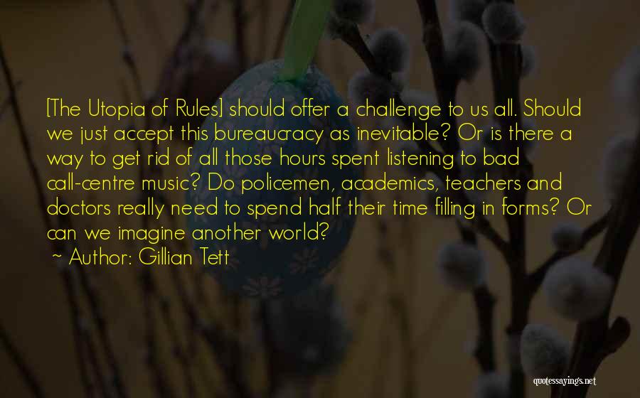 Doctors And Teachers Quotes By Gillian Tett