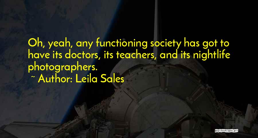 Doctors And Teachers Quotes By Leila Sales