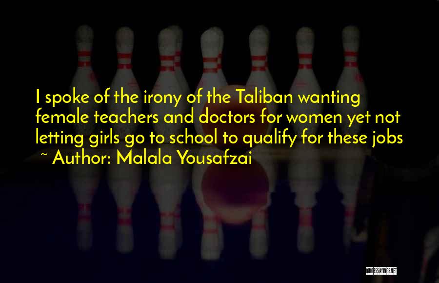 Doctors And Teachers Quotes By Malala Yousafzai