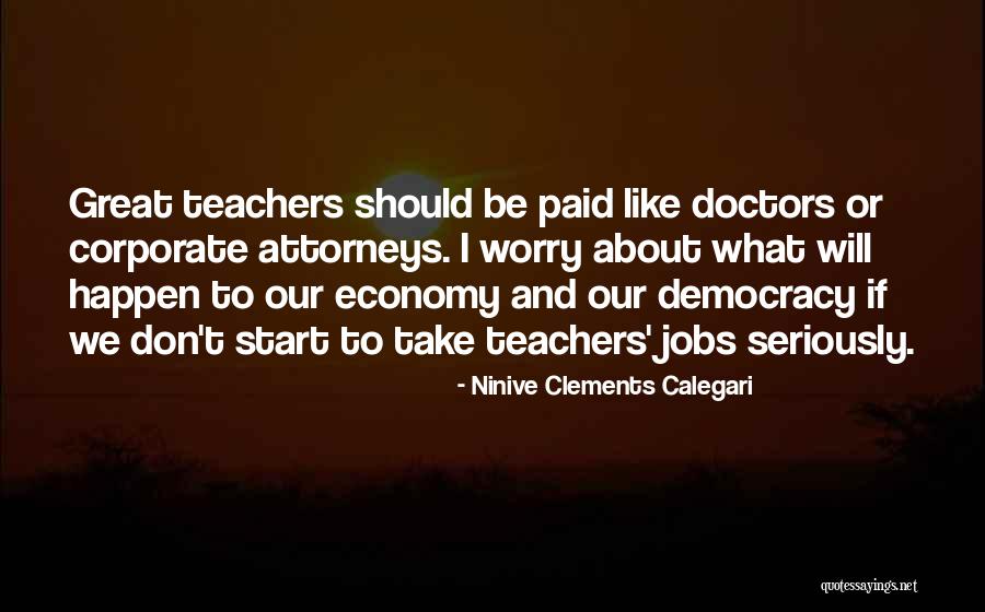 Doctors And Teachers Quotes By Ninive Clements Calegari