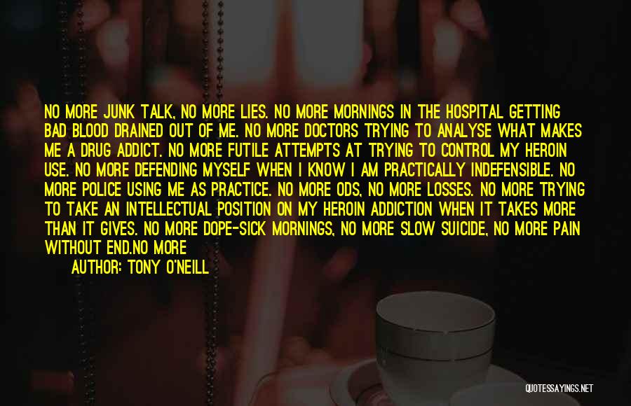 Doctors Are Not God Quotes By Tony O'Neill